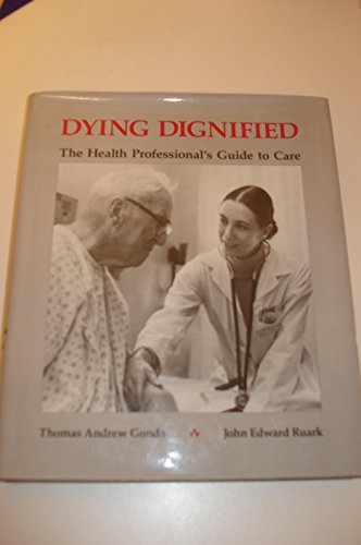 9780201106015: Dying Dignified: The Health Care Professional's Handbook