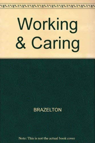 Beispielbild fr Working and Caring zum Verkauf von Better World Books