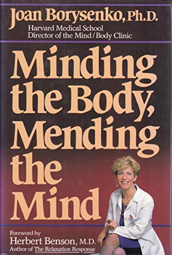 Stock image for Minding the Body, Mending the Mind for sale by Wonder Book