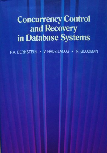 Beispielbild fr Concurrency Control and Recovery in Database Systems zum Verkauf von Better World Books