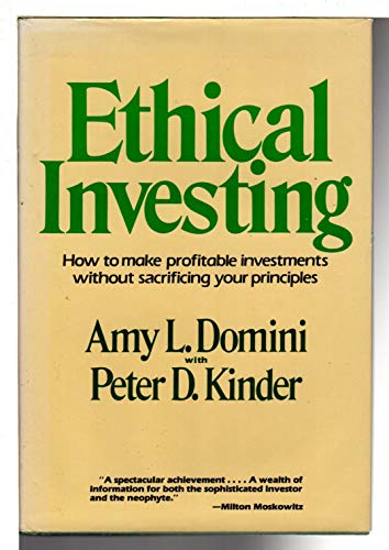 Ethical Investing (9780201108033) by Domini, Amy L.; Kinder, Peter D.