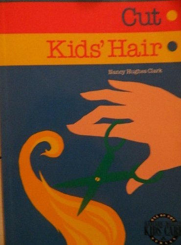 9780201108118: How to Cut Kids' Hair (Addison-Wesley Kids' Care Series)