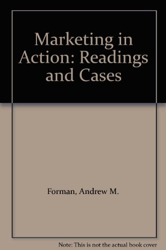 Marketing in Action: Readings and Cases (9780201108446) by Forman, Andrew M.; Cravens, David W.; Woodruff, Robert B.