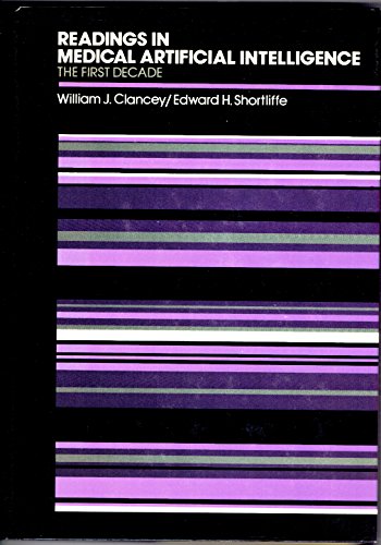 Imagen de archivo de Readings in Medical Artificial Intelligence. The First Decade (Addison-Wesley Series in Artificial Intelligence) a la venta por Wonder Book