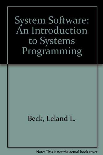 9780201109870: System Software : An Introduction to System Programming