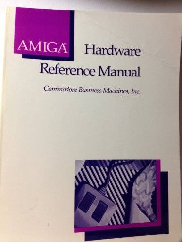 9780201110777: Amiga Hardware Reference Manual