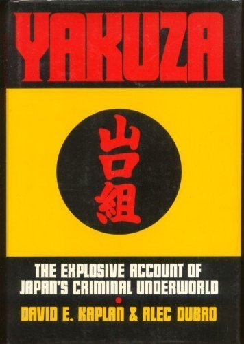 Imagen de archivo de Yakuza: The Explosive Account Of Japan's Criminal Underworld a la venta por Irish Booksellers