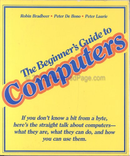 Beispielbild fr The Beginner's Guide to Computers zum Verkauf von Robinson Street Books, IOBA