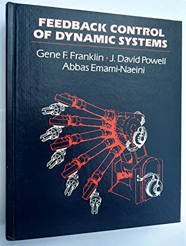 Feedback Control of Dynamics Systems (9780201115406) by Franklin, G F, J D Powell And Abbas Emami-Naeini: