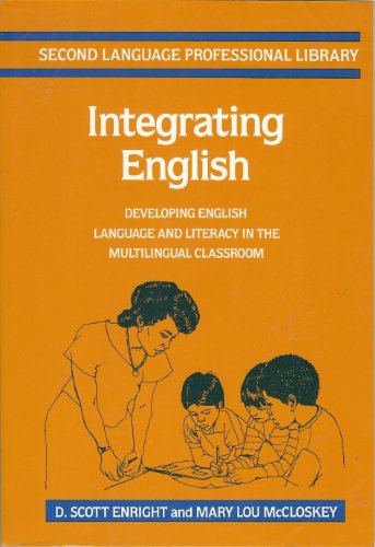 Stock image for Integrating English: Developing English Language and Literacy in the Multilingual Classroom (Second Language Professional Library) for sale by HPB-Red