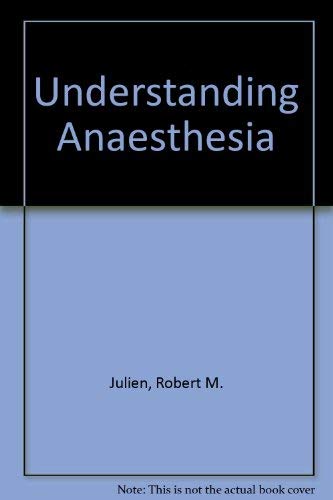 Stock image for Understanding Anesthesia for sale by Mispah books