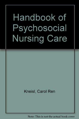 Imagen de archivo de Handbook of Psychosocial Nursing Care a la venta por Cronus Books