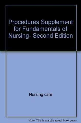 Imagen de archivo de Procedures supplement for Fundamentals of nursing, second edition a la venta por Wonder Book