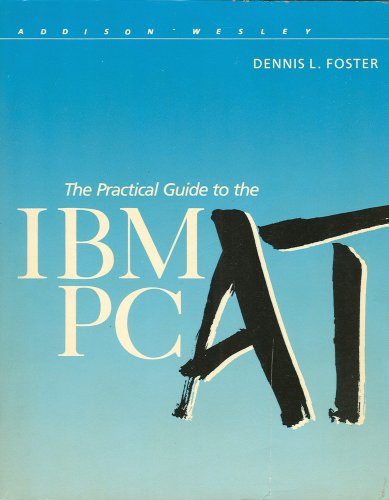 Stock image for The Practical Guide to the IBM Personal Computer at for sale by Wonder Book