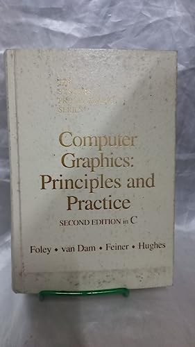 COMPUTER GRAPHICS : Principles and Practice : 2nd Edition by James D