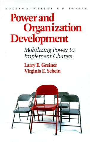 Stock image for Power and Organization Development: Mobilizing Power to Implement Change (Prentice Hall Organizational Development Series) for sale by ThriftBooks-Atlanta