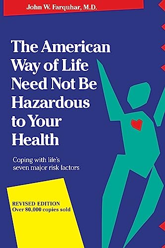 Stock image for The American Way Of Life Need Not Be Hazardous To Your Health for sale by SecondSale