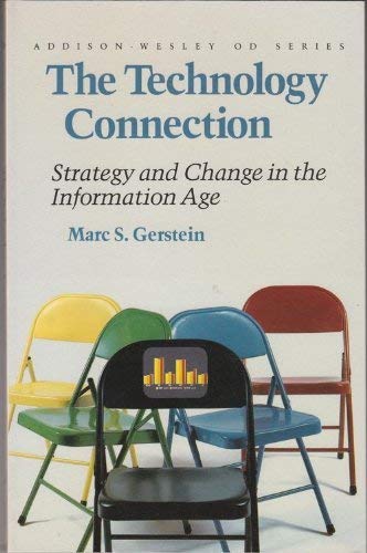 9780201121889: The Technology Connection: Strategy and Change in the Information Age