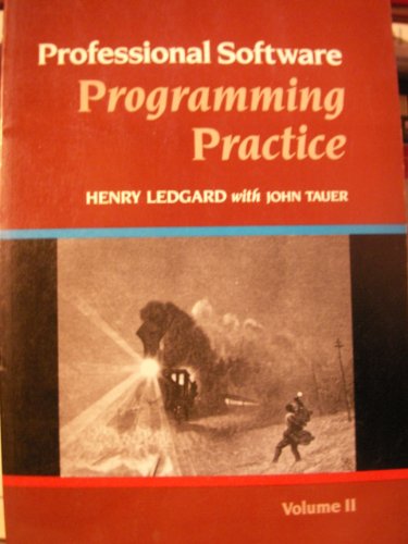 Professional Software: Programming Practice (9780201122329) by Ledgard, Henry F.; Tauer, John