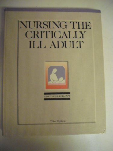 Stock image for Nursing the Critically Ill Adult for sale by Better World Books