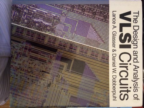 Beispielbild fr The Design and Analysis of Vlsi Circuits (The VLSI systems series) zum Verkauf von HPB-Red