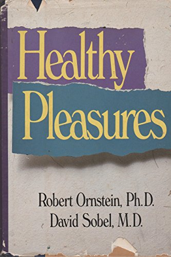 Healthy Pleasures (9780201126693) by Ornstein, Robert; Sobel, David
