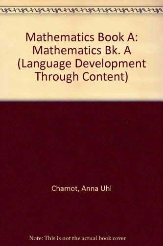 Beispielbild fr Mathematics, Book A: Learning Strategies for Problem Solving, Student Text (Language Development Through Content Series) zum Verkauf von SecondSale