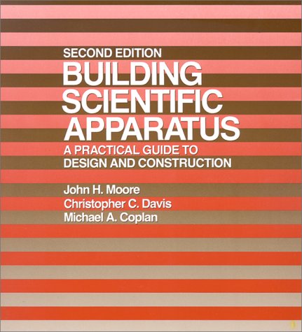 Imagen de archivo de Building Scientific Apparatus: A Practical Guide To Design And Construction, Second Edition a la venta por HPB-Red