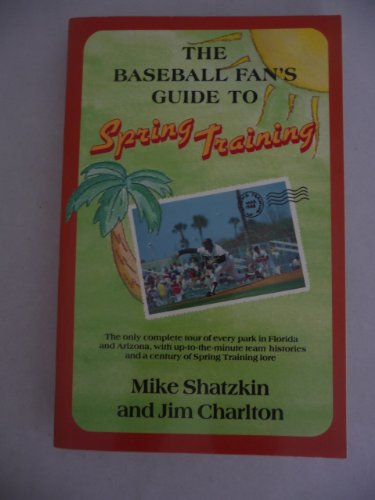 Imagen de archivo de The Baseball Fan's Guide to Spring Training a la venta por Better World Books: West