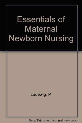 Beispielbild fr Essentials of Maternal-Newborn Nursing zum Verkauf von SecondSale