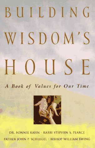 Stock image for Building Wisdom's House: A Book of Values for Our Time. for sale by Henry Hollander, Bookseller