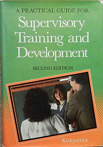 Stock image for A Practical Guide for Supervisory Training and Development for sale by ThriftBooks-Dallas
