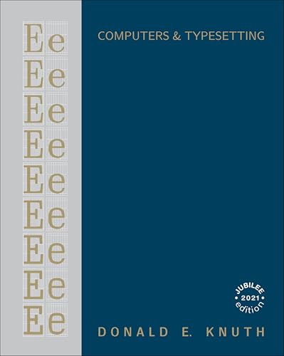 Computers & Typesetting, Volume E: Computer Modern Typefaces - Knuth, Donald