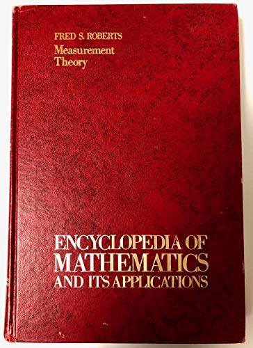 Stock image for Measurement Theory: With Applications to Decision Making Utility and the Social Sciences (Encyclopedia of Mathematics and its Applications Volume 7, Section, Mathematics and the Social Sciences) for sale by G. & J. CHESTERS