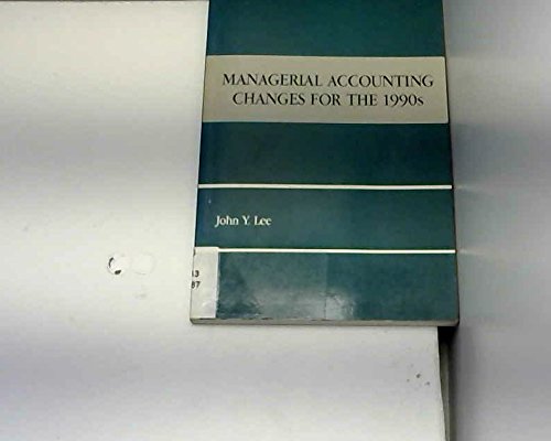 Managerial Accounting Changes for the 1990s (9780201136388) by Lee, John Y.