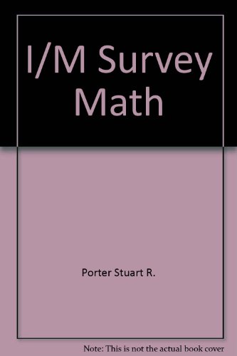 I/M Survey Math (9780201136982) by Angel, Allen R.; Porter, Stuart R.