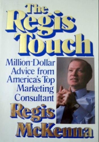 Stock image for The Regis Touch : New Marketing Strategies for Uncertain Times for sale by Better World Books: West