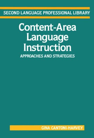 Beispielbild fr Content-Area Language Instruction: Approaches and Strategies (Addison-Wesley Second Language Professional Library Series) zum Verkauf von Wonder Book