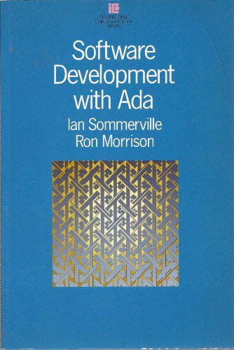 Software Development With Ada (International Computer Science Series) (9780201142273) by Sommerville, Ian; Morrison, Ron