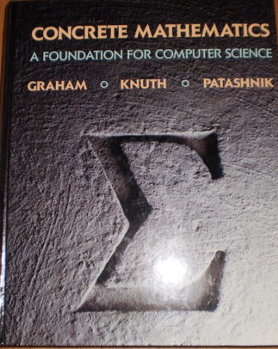 Concrete Mathematics: A Foundation for Computer Science (9780201142365) by Ronald L. Graham