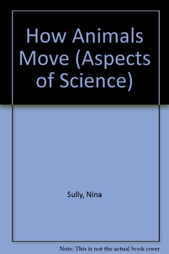Stock image for How Animals Move (Aspects of Science) for sale by dsmbooks
