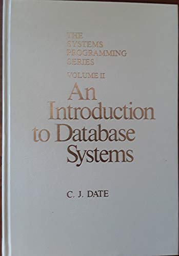 Imagen de archivo de Introduction to Database Systems (SYSTEMS PROGRAMMING SERIES) a la venta por Wonder Book