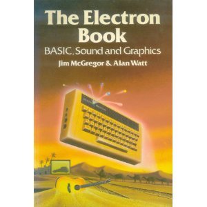 9780201145144: ELECTRON Book: BASIC, Sound and Graphics