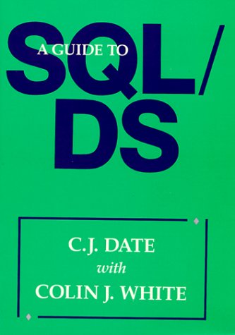 Stock image for A Guide to SQL/Ds for sale by Ammareal