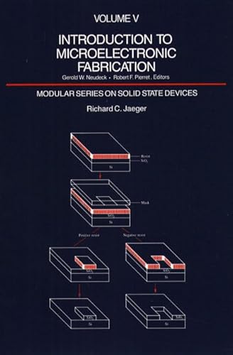 9780201146950: Introduction to Microelectronic Fabrication: Volume V: 5 (Modular Series on Solid State Devices, Vol 5)