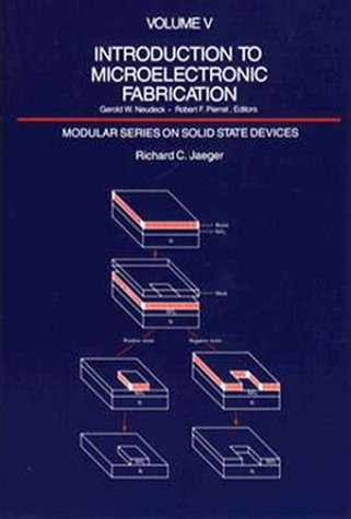9780201146950: Introduction to Microelectronic Fabrication: Volume V: 5 (Modular Series on Solid State Devices, Vol 5)