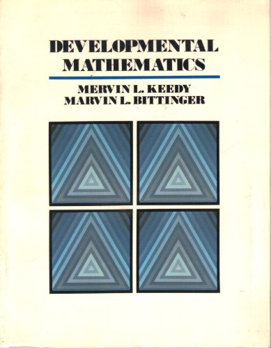 Developmental Mathematics: Arithmetic and Algebra (9780201148084) by Keedy, Mervin Laverne
