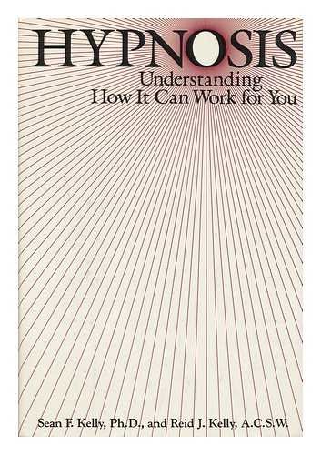 Imagen de archivo de Hypnosis: Understanding How It Can Work For You a la venta por Wonder Book