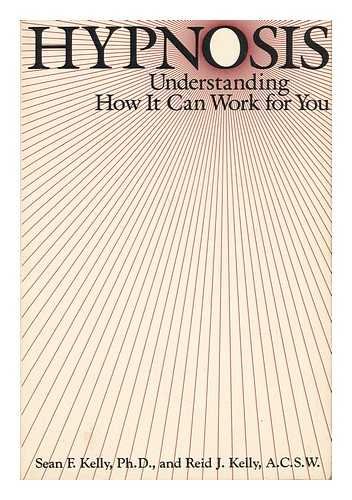 Beispielbild fr Hypnosis: Understanding How It Can Work For You zum Verkauf von Wonder Book