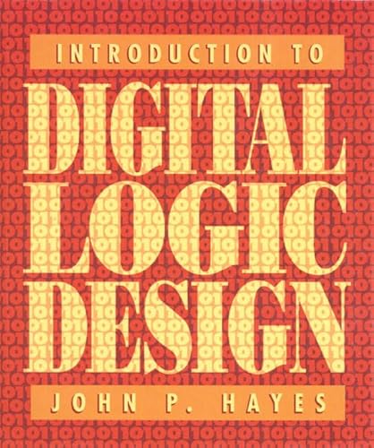 9780201154610: Introduction to Digital Logic Design